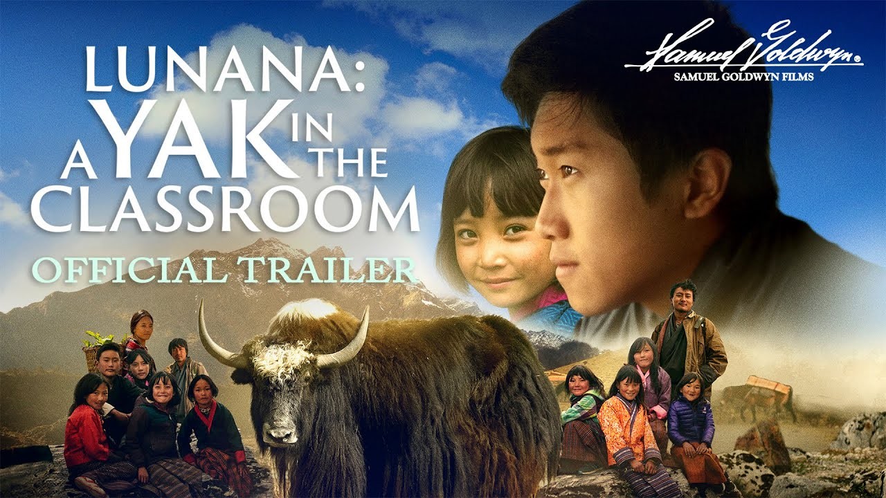 教室里的一头牦牛 (Lunana: A Yak in the Classroom / 不丹是教室(港/台) / 鲁娜娜：教室里的一头牦牛 / 鲁纳纳之歌)