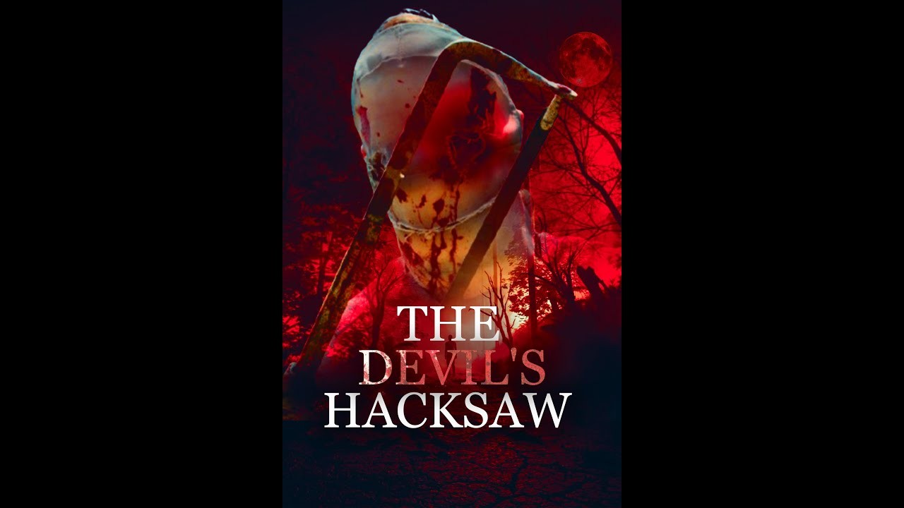 THE DEVIL'S HACKSAW